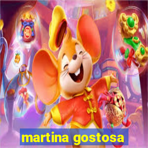 martina gostosa